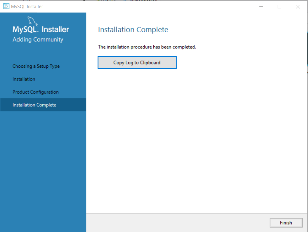 Figure 11 - Complete MySQL Installation